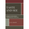 Taste and See: Eucharist as Revelation in Phenomenological Perspective
