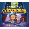 Goodnight Skateboard