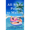 All Signs Point to Malibu