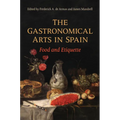 The Gastronomical Arts in Spain: Food and Etiquette