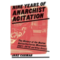 Nine Years of Anarchist Agitation: The History of the Boston Anti-Authoritarian Movement (2001-2010) and Other Essays