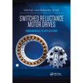 Switched Reluctance Motor Drives: Fundamentals to Applications