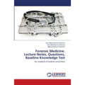Forensic Medicine. Lecture Notes, Questions, Baseline Knowledge Test