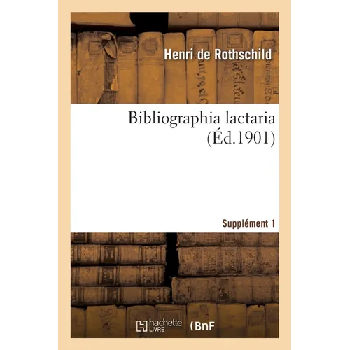 Bibliographia lactaria. Supplément 1