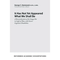 It Has Not Yet Appeared What We Shall Be: A Reconsideration of the Imago Dei in Light of Those with Severe Cognitive Disabilities