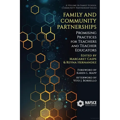 Family and Community Partnerships: Promising Practices for Teachersand Teacher Educators