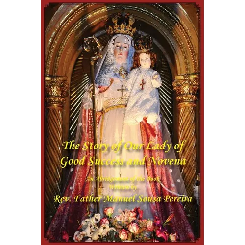 The Story of Our Lady of Good Success and Novena