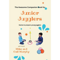 The Awesome Companion Book for Junior Jugglers