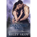 When Shadows Fall