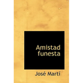 Amistad funesta