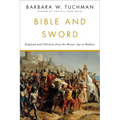 Bible and Sword: England and Palestine from the Bronze Age to Balfour