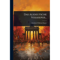 Das Alsdeutsche Volksepos...