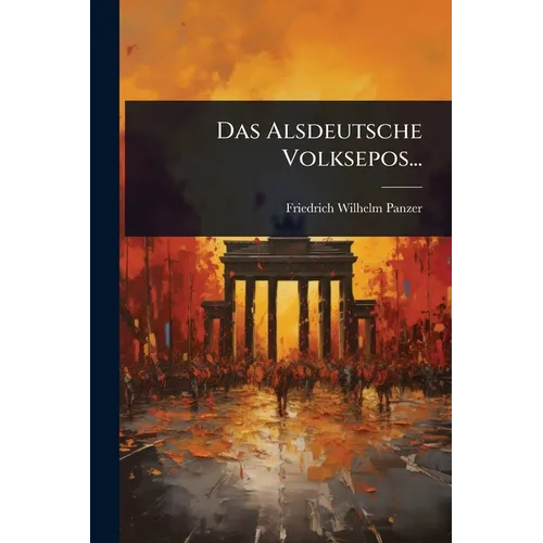 Das Alsdeutsche Volksepos...