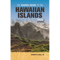 The Hikers Guide to the Hawaiian Islands: Updated and Expanded