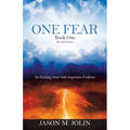 One Fear: An Exciting Story with Important Evidence
