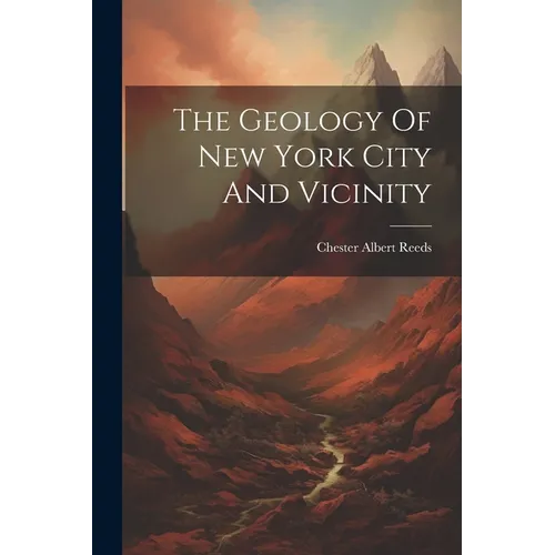 The Geology Of New York City And Vicinity