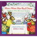 Mary Wore Her Red Dress, and Henry Worehis Green Sneakers