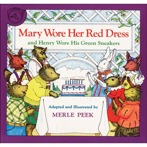 Mary Wore Her Red Dress, and Henry Worehis Green Sneakers