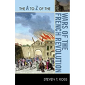 The A to Z of the Wars of the French Revolution