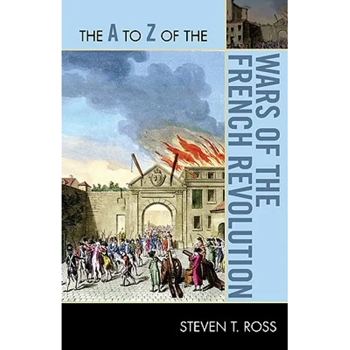 The A to Z of the Wars of the French Revolution