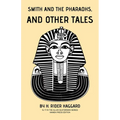 Smith and the Pharaohs, and Other Tales