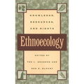 Ethnoecology: Knowledge, Resources, and Rights