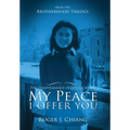 My Peace I Offer You: The Disappearance of Joyce Chiang