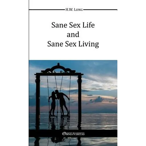 Sane Sex Life And Sane Sex Living