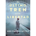 El último tren a la libertad