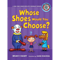 #6 Whose Shoes Would You Choose?: A Long Vowel Sounds Book with Consonant Digraphs