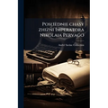 Posliednie chasy zhizni Imperatora Nikolaia Pervago