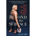 Beyond the Surface: A Gold Medalist's Guide to Finding and Loving Yourself