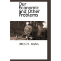 Our Economic and Other Problems
