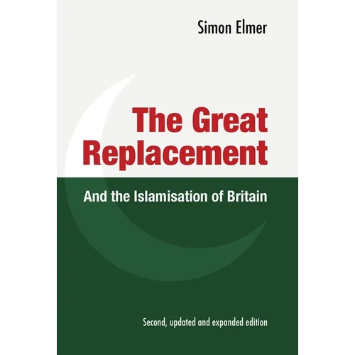 The Great Replacement and the Islamisation of Britain