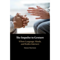 The Impulse to Gesture