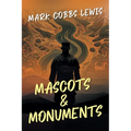 Mascots and Monuments