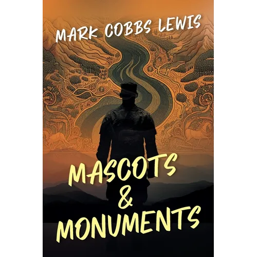 Mascots and Monuments