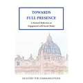 Towards Full Presence: A Pastoral Reflection on Engagement with Social Media