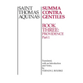 Summa Contra Gentiles: Book 3: Providence, Part I
