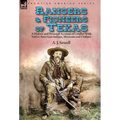 Rangers and Pioneers of Texas: a History and Personal Account of Conflict with Native-American Indians, Mexicans and Outlaws