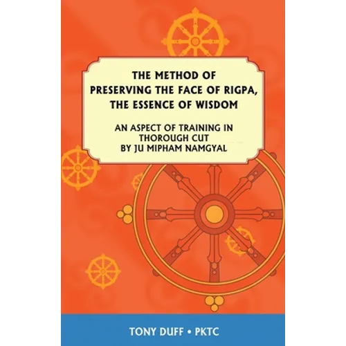 The Dzogchen Method of Preserving the Face of Rigpa, "The Essence of Wisdom"