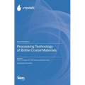Processing Technology of Brittle Crystal Materials