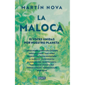 La Maloca. 15 Voces Unidas Por Nuestro Planeta / The Maloca