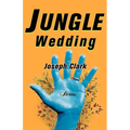 Jungle Wedding: Stories