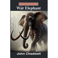 Echoes from the Past: The War Elephant