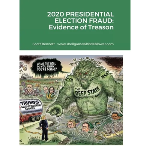 2020 Presidential Election Fraud: Evidence of Treason
