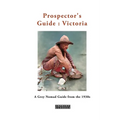 Prospector's Guide: Victoria