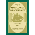 The Mayflower Descendant, Volume 9, 1907