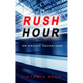 Rush Hour: An Erotic Adventure