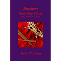 Shadows from the Cross